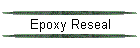 Epoxy Reseal